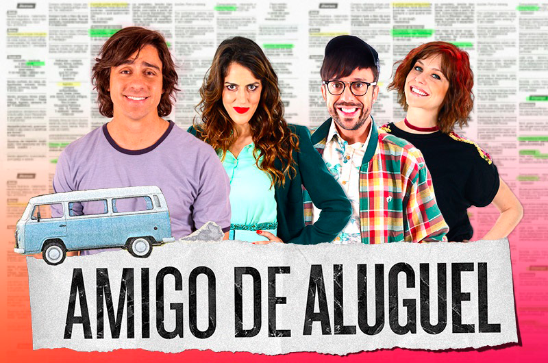 Universal TV estreia “Amigo de Aluguel”, série produzida pela O2 Filmes