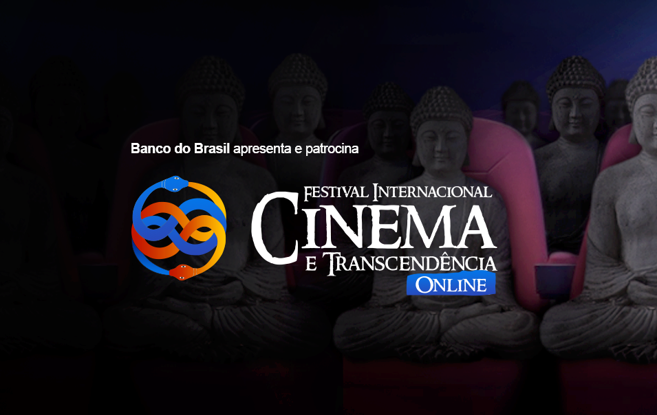 7º Festival Internacional Cinema & Transcendência exibe filmes on-line e grátis até 27 de novemrbo